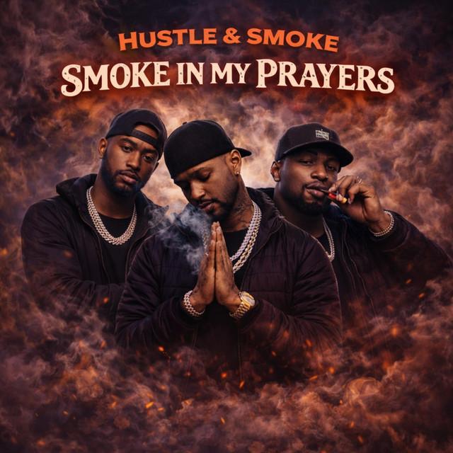Smoke In My Prayers