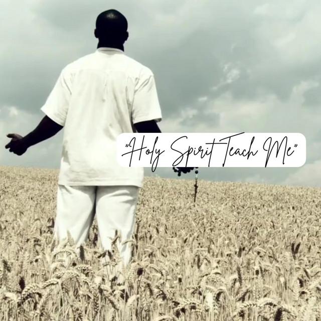 Holy Spirit Teach Me