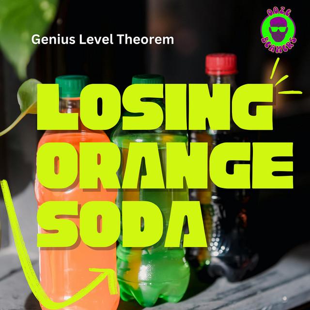 Losing Orange Soda