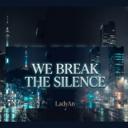 We Break the Silence