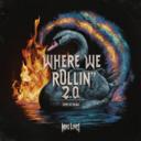 Where We Rollin' 2.0
