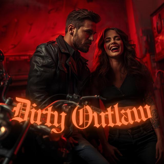 DIRTY OUTLAW