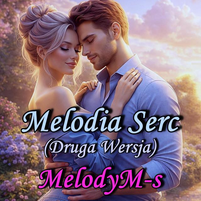 Melodia Serc (Druga Wersja)