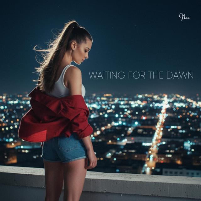 Waiting For The Dawn