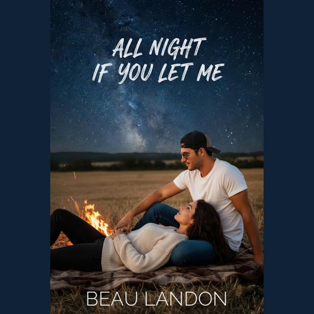 All night if you let me