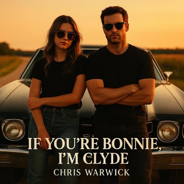If You're Bonnie I'm Clyde