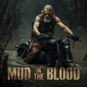 Mud In The Blood