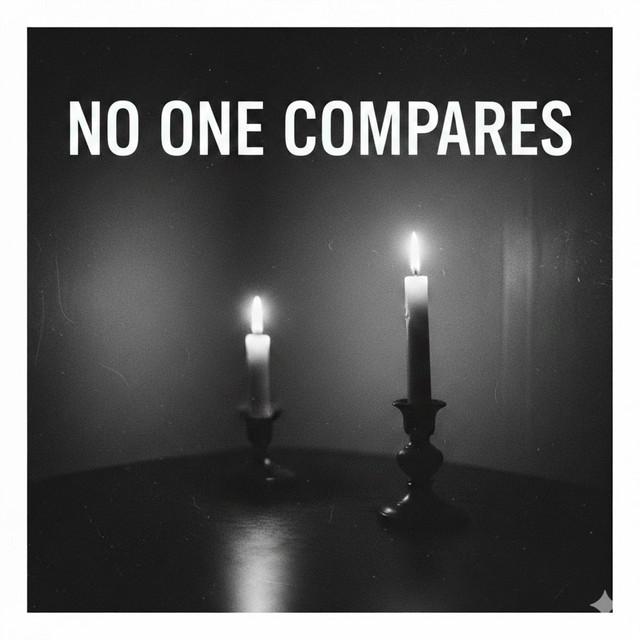 No One Compares