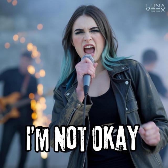 I’m Not Okay