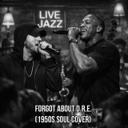 Forgot About Dre - 1950s Soul Cover