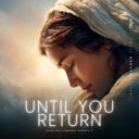 Until You Return - Special Version