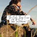 The Only Thing I Can Take To Heaven