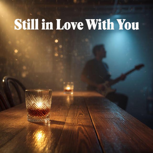 Still In Love With You