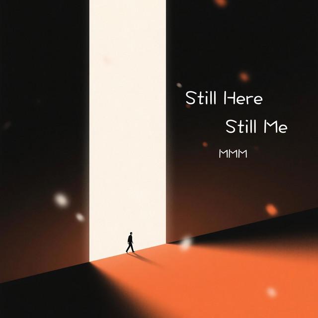 Still Here, Still Me
