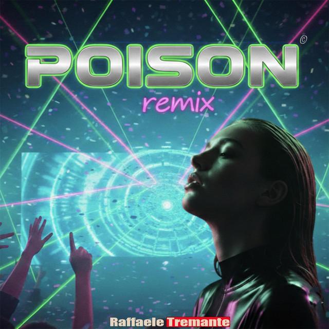 Poison - Remix