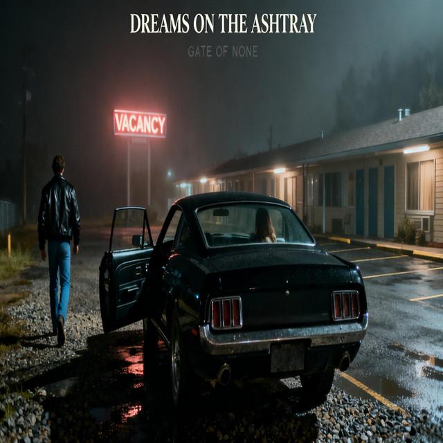 Dreams On The Ashtray