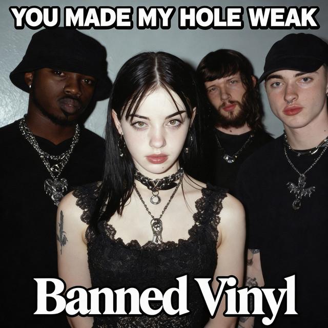 You Made My Hole Weak