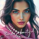 You are so beautiful