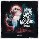 Nine Lives, Still Undead