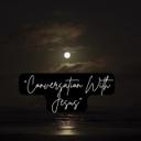 A Conversation With Jesus