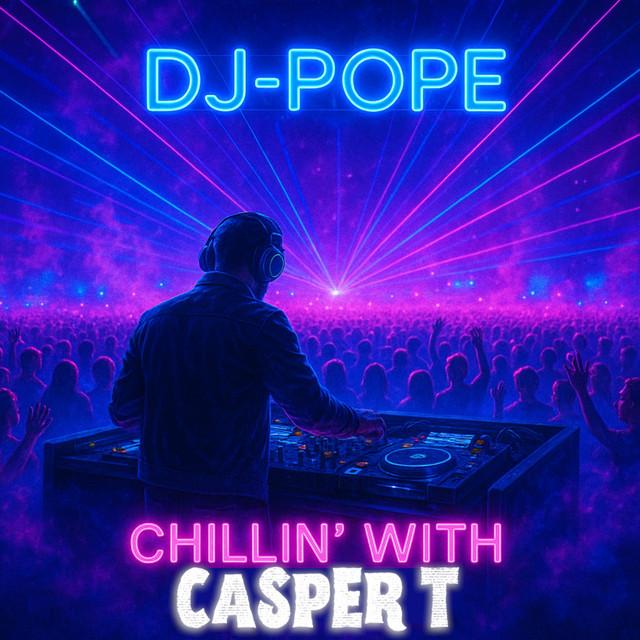 Chillin' With CasperT