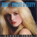 Don't Waste A Stiffy