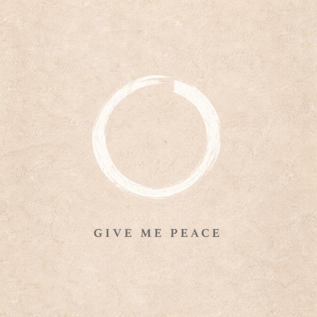 Give Me Peace