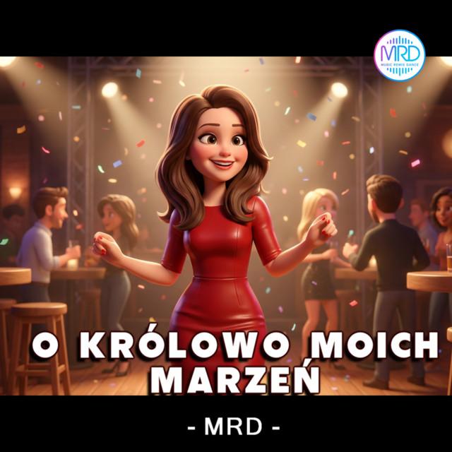 O królowo moich marzeń - Radio edit