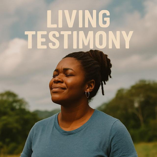 LIVING TESTIMONY
