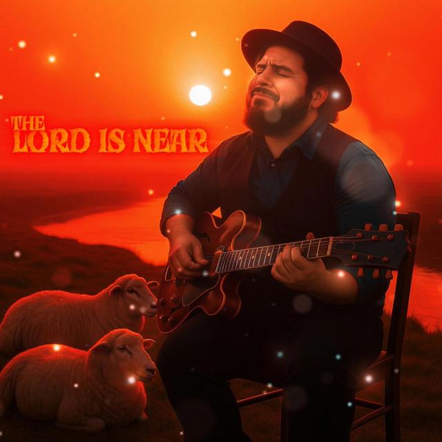 The Lord is Near