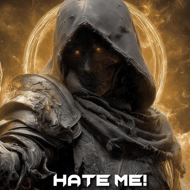 Hate Me