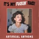It's My Fuckin' Face!