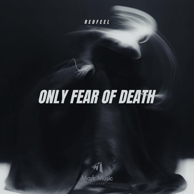 Only Fear of Death