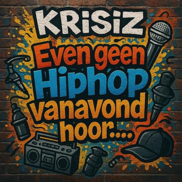 Even Geen Hiphop Vanavond Hoor...
