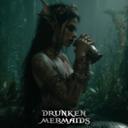Drunken Mermaids