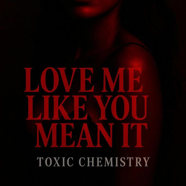 Love Me Like You Mean It