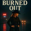 Burned Out
