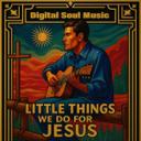 Little things we do for Jesus