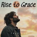 Rise To Grace