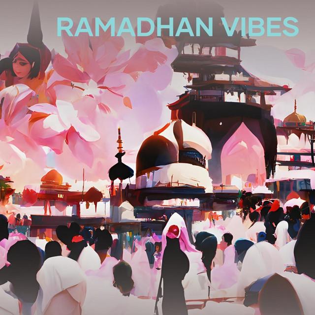 Ramadhan Vibes