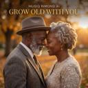 Grow Old With You