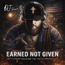 Earned Not Given