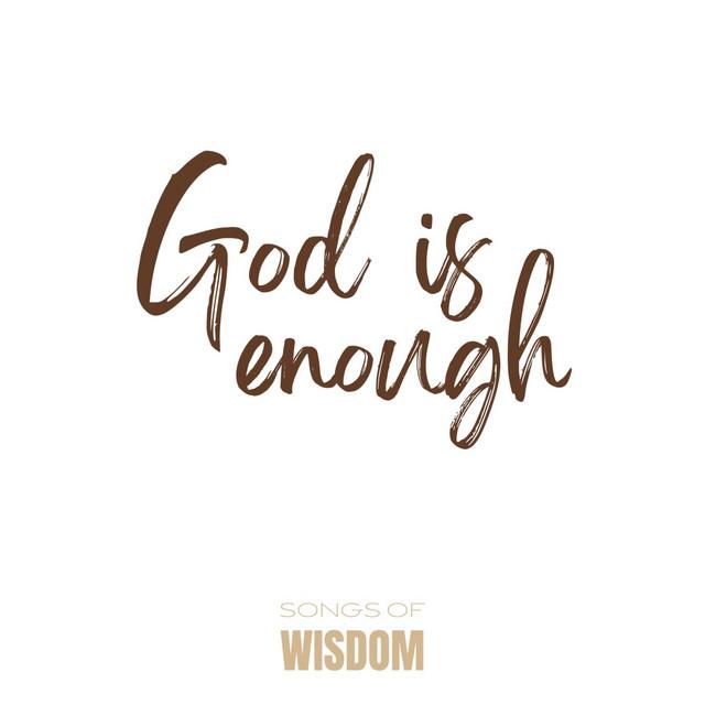 God is enough