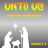 Unto Us (Isaiah 9:6-7)