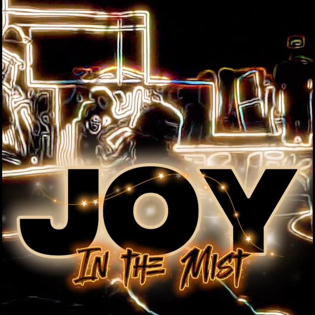 Joy in the Mist