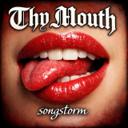Thy Mouth