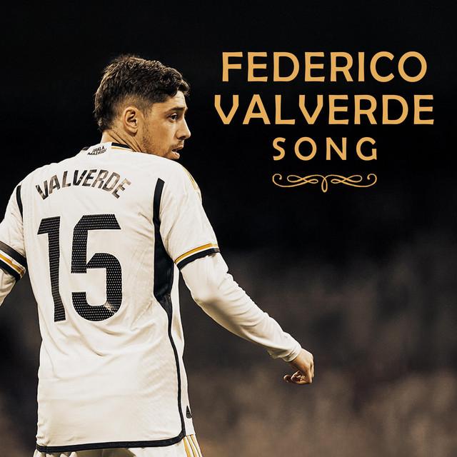 Federico Valverde Song