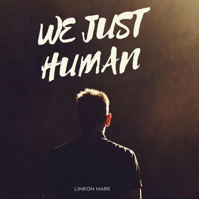 We Just Human