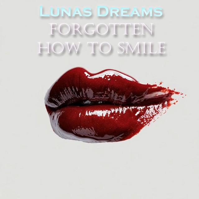 Forgotten How To Smile