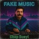 Chop Suey! (Fake Music)